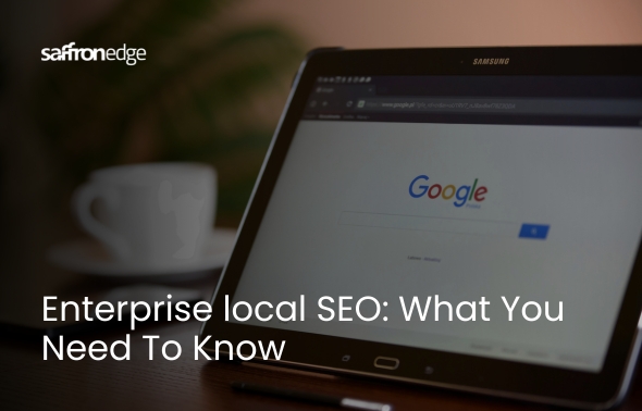 Enterprise Local SEO What You Need To Know