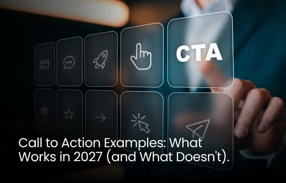 Call To Action Examples What Works In 2027 (And What Doesn't)