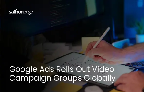 Google Ads Rolls Out Video Campaign Groups Globally