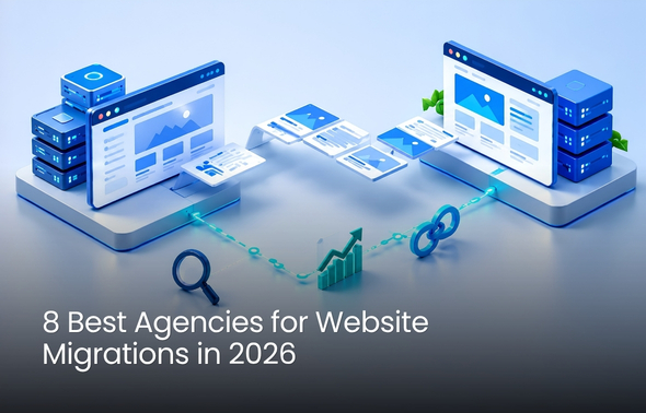 8 Best Agencies For Website Migrations In 2026